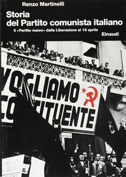 Renzo Martinelli - Storia del Partito comunista italiano